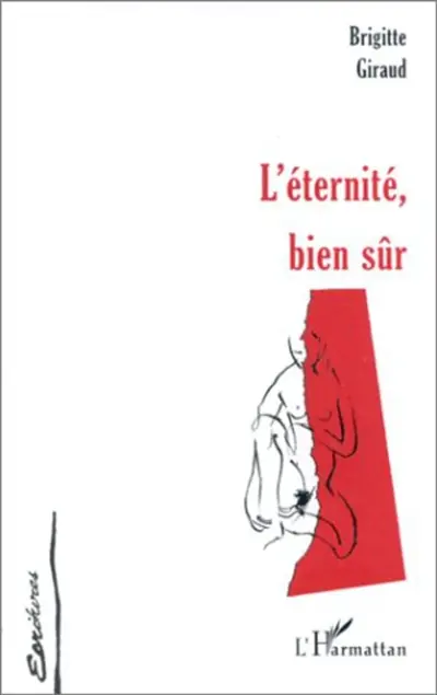 L'éternité, bien sûr