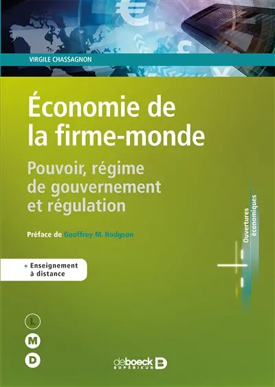 Economie de la firme-monde : pouvoir, régime de gouvernement et régulation