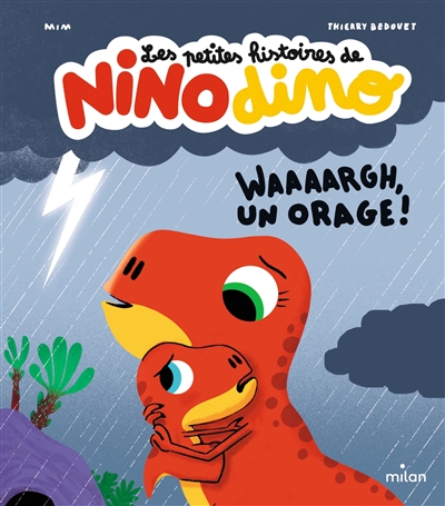les petites histoires de nino dino. waaaargh, un orage !