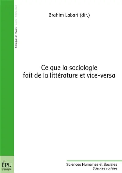 Ce que la sociologie fait de la littérature et vice-versa
