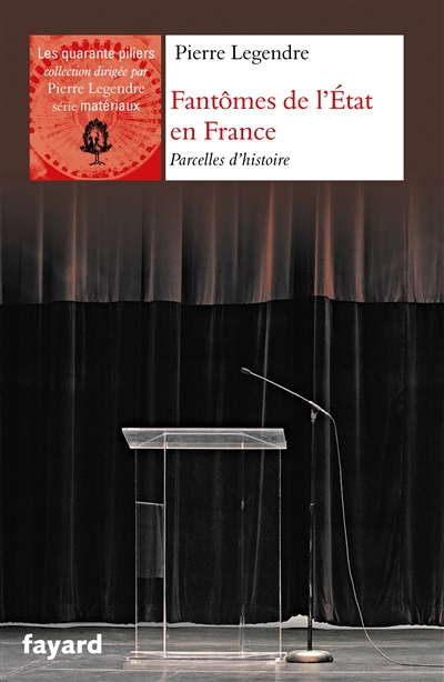 Fantômes de l'Etat en France : parcelles d'histoire