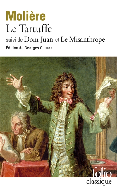 Le Tartuffe. Don Juan. Le Misanthrope
