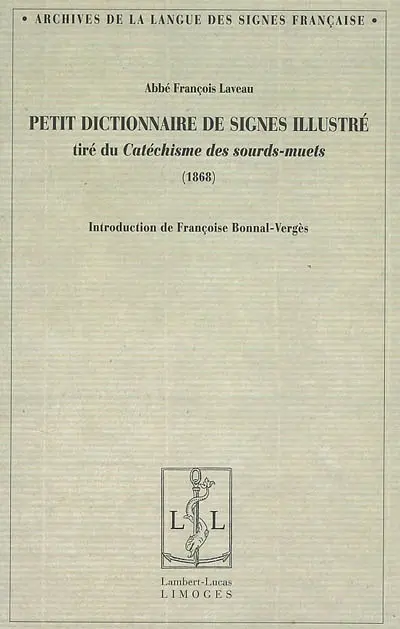 Petit dictionnaire de signes illustrés : tiré du Catéchisme des sourds-muets (1868)
