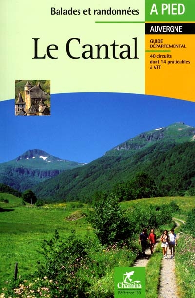 Cantal : guide départemental de balades et randonnées