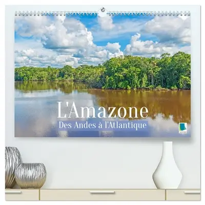 L'Amazone : des Andes à l'Atlantique (Calendrier mural 2027 DIN A2 vertical) calendrier de bureau : Fleuve dans la forêt amazonienne