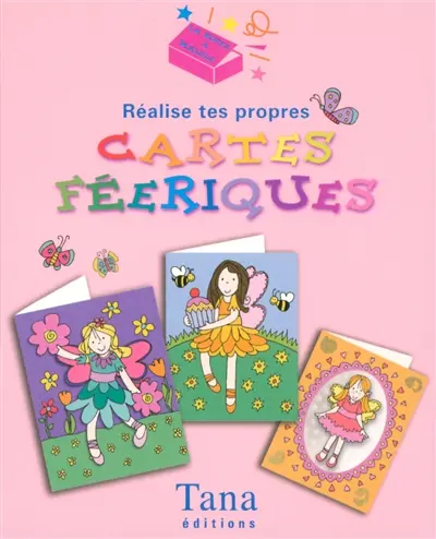 Réalise tes propres cartes féeriques
