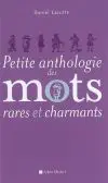 Petite anthologie des mots rares et charmants