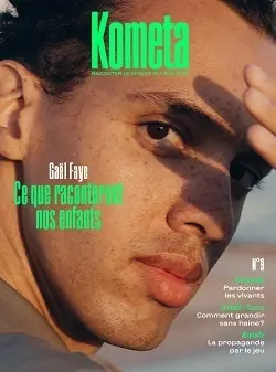 Kometa 9 : Ce que raconteront nos enfants