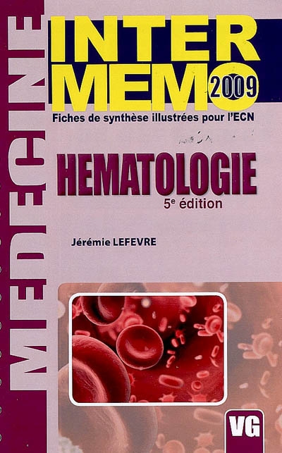 Hématologie : fiches de synthèse illustrées pour l'ECN : 2009