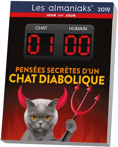 Chat 1-humain 0 : pensées secrètes d'un chat diabolique : 2019
