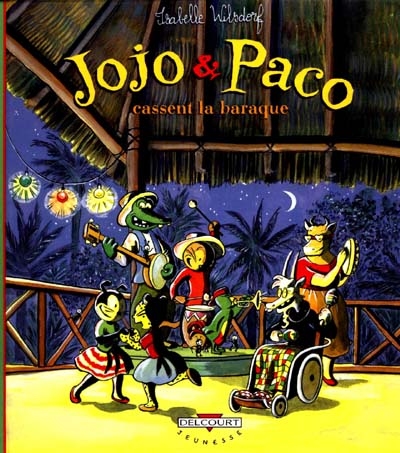 Jojo et Paco. Vol. 3. Jojo et Paco cassent la baraque
