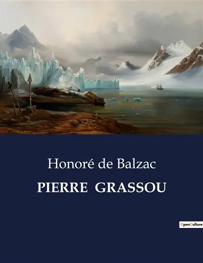 PIERRE GRASSOU : L'ascension d'un peintre médiocre dans le monde de l'art bourgeois