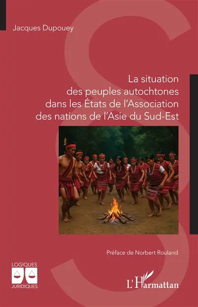 La situation des peuples autochtones dans les Etats de l'Association des nations de l'Asie du Sud-Est