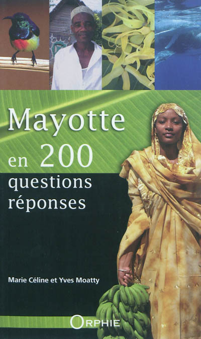 Mayotte en 200 questions-réponses