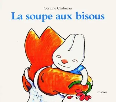 La soupe aux bisous