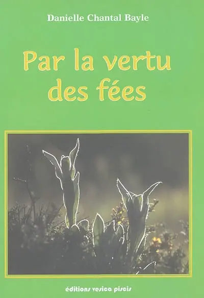 Par la vertu des fées