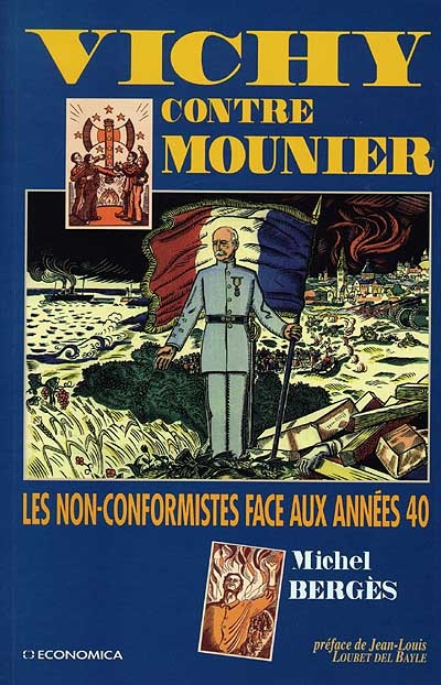 Vichy contre Mounier : les non-conformistes face aux années 40