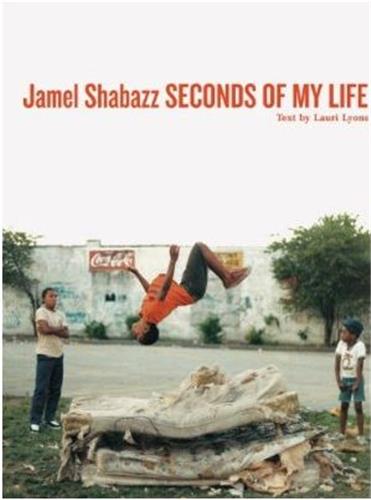 Jamel Shabazz Seconds of my Life