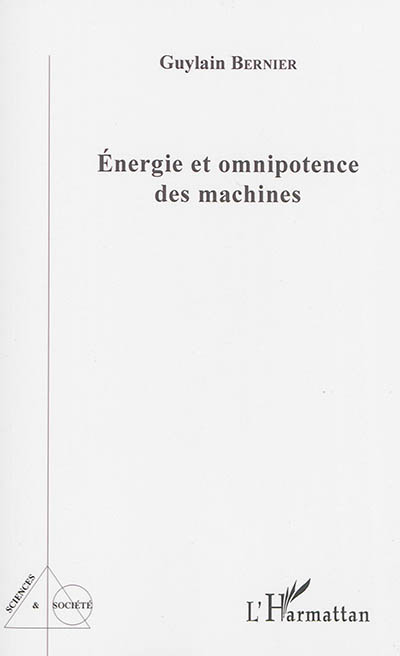 Energie et omnipotence des machines