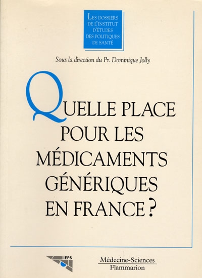 Quelle place pour les médicaments génériques en France ?