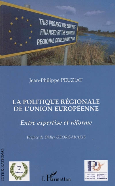 La politique régionale de l'Union européenne : entre expertise et réforme