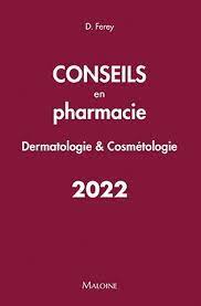 Conseils en pharmacie : dermatologie & cosmétologie : 2022