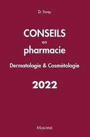 Conseils en pharmacie 2022 : dermatologie & cosmétologie