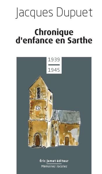 Chronique d'enfance en Sarthe : 1939-1945