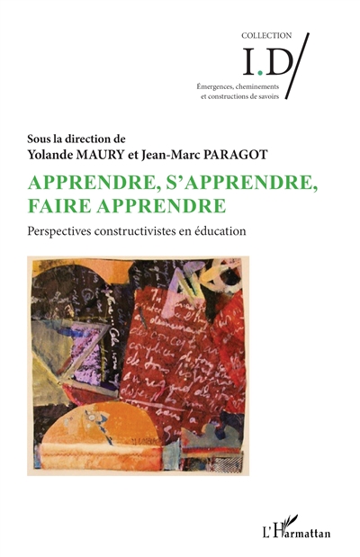 Apprendre, s'apprendre, faire apprendre : perspectives constructivistes en éducation