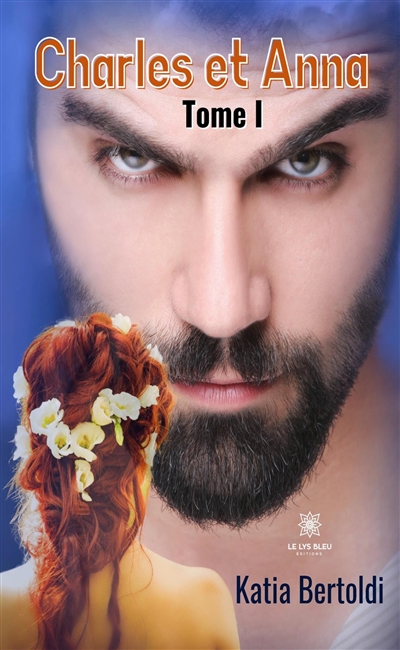 Charles et Anna : Tome I