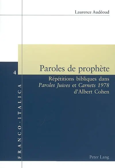 Paroles de prophète : répétitions bibliques dans Paroles juives et Carnets 1978 d'Albert Cohen
