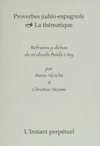 Proverbes judéo-espagnols : la thématique. Refranes y dichos de mi abuela Beïda Lévy