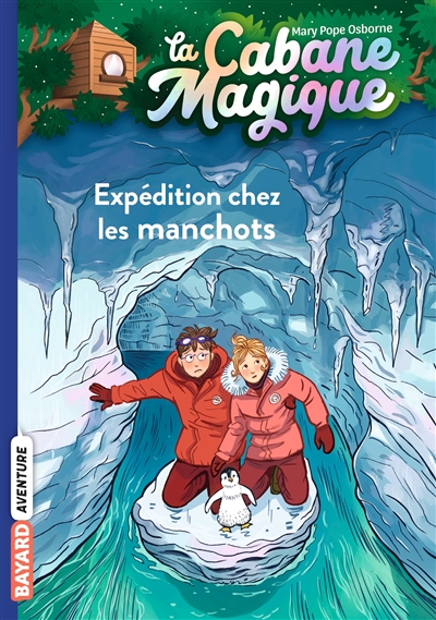 La cabane magique Expédition chez les manchots