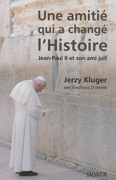 Une amitié qui a changé l'histoire : Jean-Paul II et son ami juif
