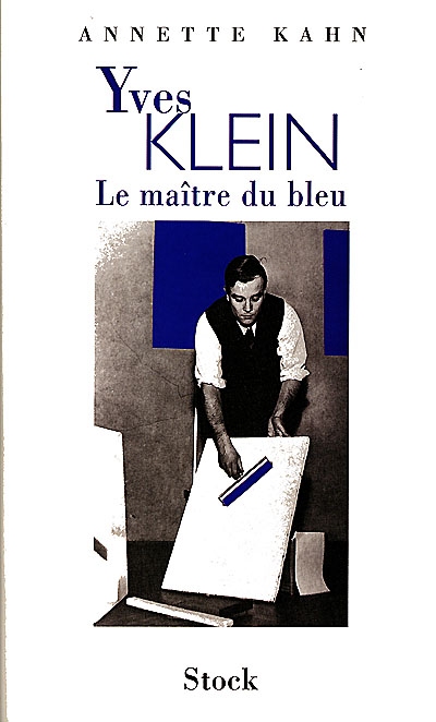 Yves Klein, le maître du bleu