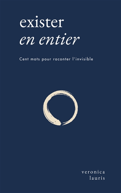 Exister en entier : Cent...