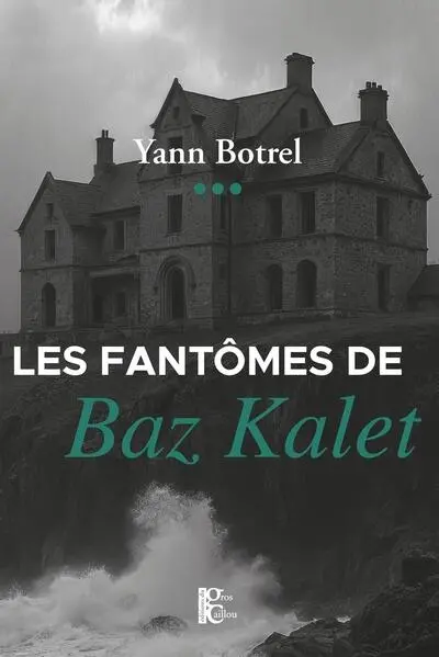 Les fantômes de Baz Kalet