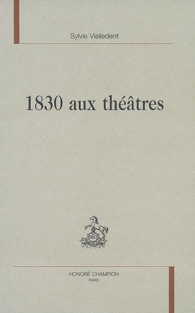 1830 aux théâtres