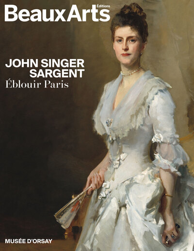 John Singer Sargent : éblouir Paris