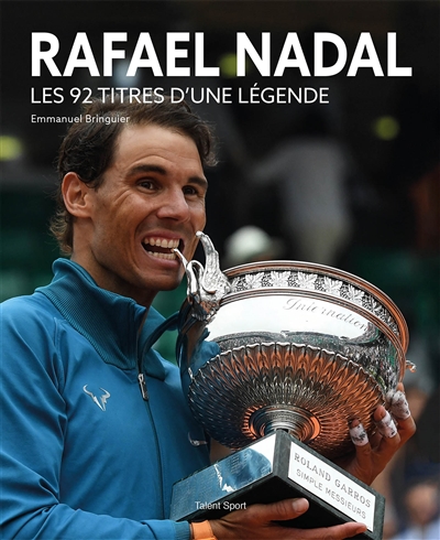 Rafael Nadal : les 92 titres d'une légende