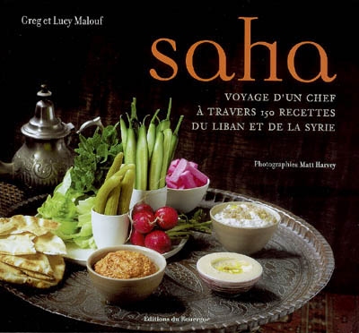 Saha : le voyage d'un chef à travers 150 recettes du Liban et de la Syrie