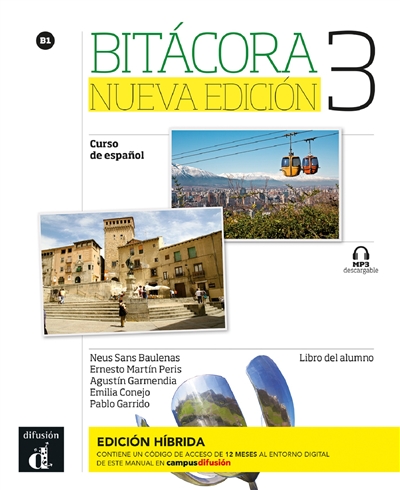 Bitacora 3, curso de espanol, B1 : libro del alumno : edicion hibrida