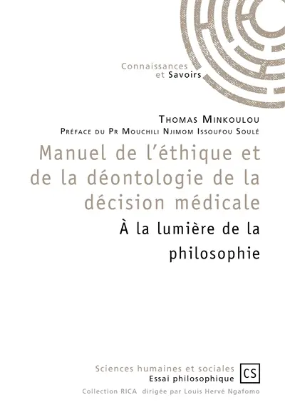 Manuel de l'éthique et de la déontologie de la décision médicale