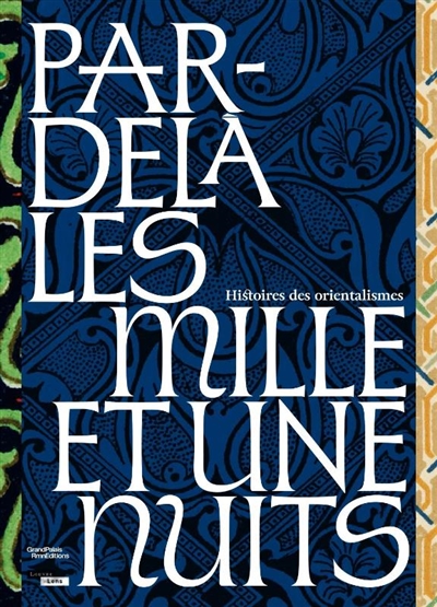 Par-delà les Mille et une...
