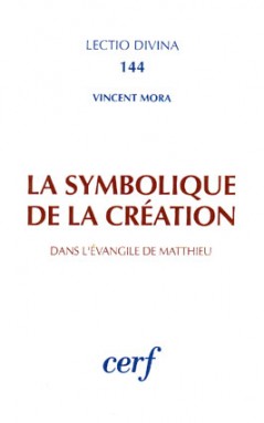 La Symbolique de la création dans l'Evangile de Matthieu