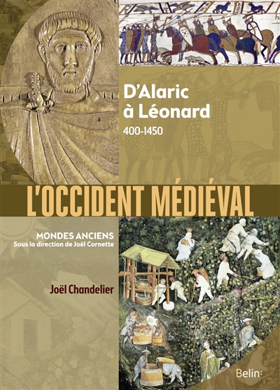 L'Occident médiéval : d'Alaric à Léonard : 400-1450 - Joël Chandelier