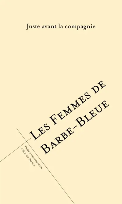 Les femmes de Barbe-Bleue : nouvelle version