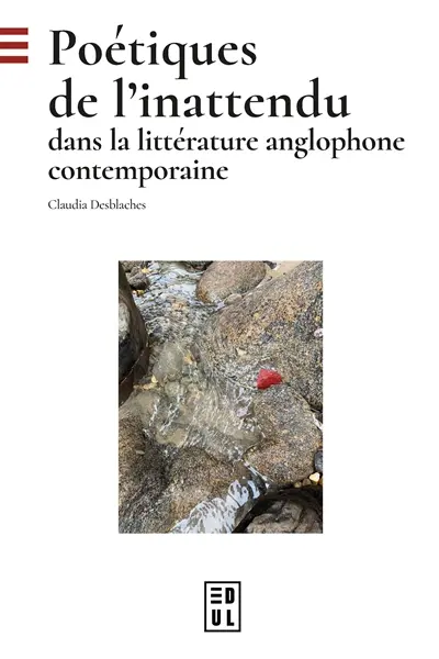 Poétiques de l'inattendu dans la littérature anglophone contemporaine