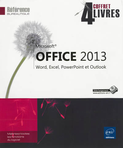 Office 2013 : Word, Excel, PowerPoint et Outlook : coffret 4 livres