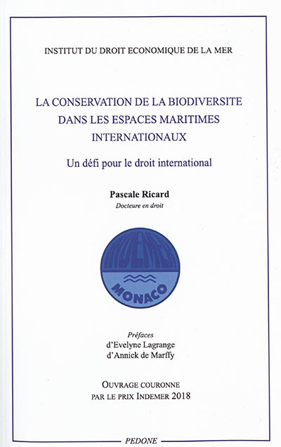 La conservation de la biodiversité dans les espaces maritimes internationaux : un défi pour le droit international